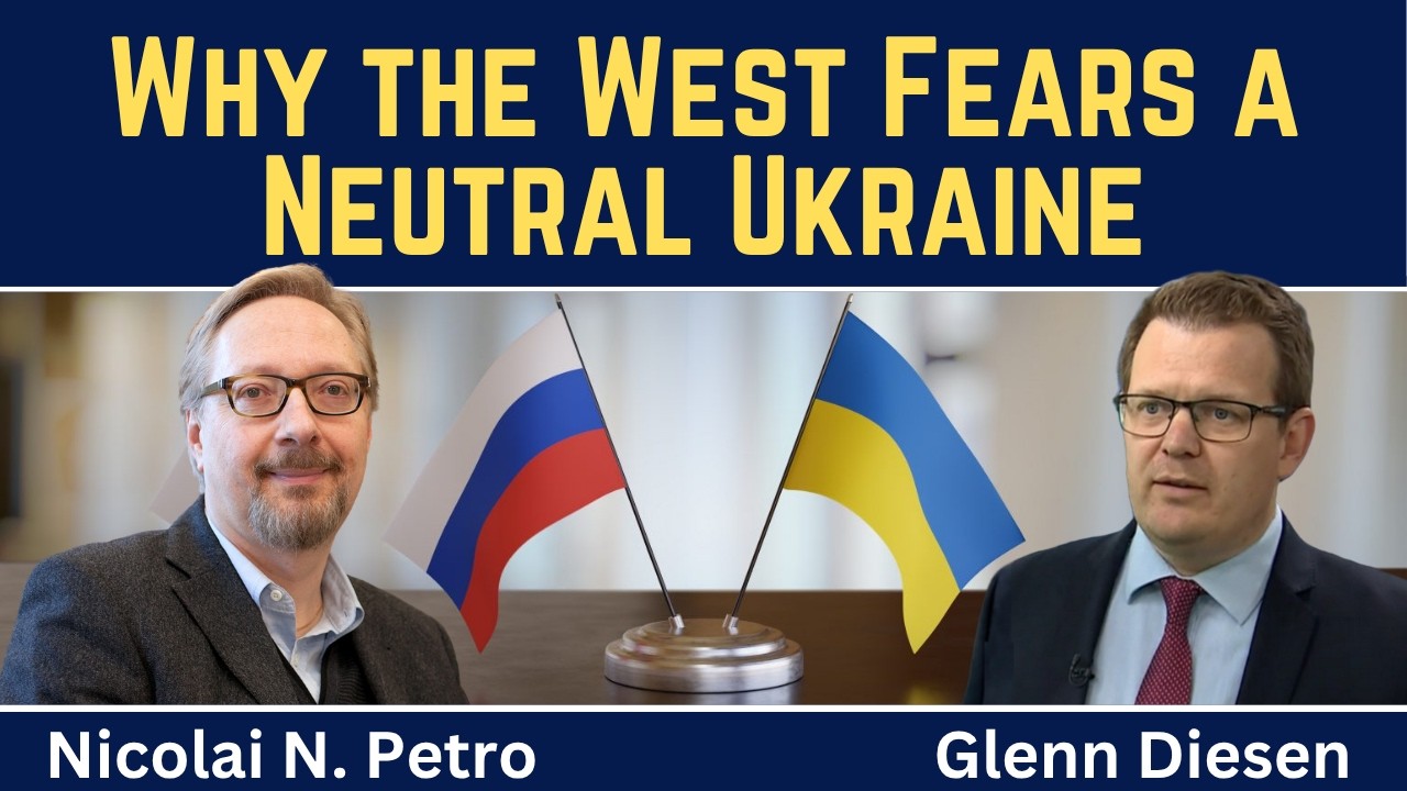 Nicolai Petro Says The West Fears A Neutral Ukraine As War Reshapes Kyiv's Future